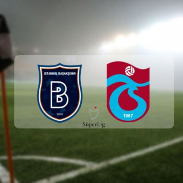 Başakşehir Trabzonspor maçı ne zaman, saat kaçta?