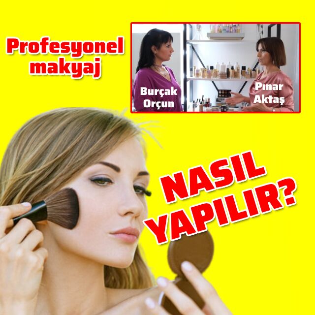 Profesyonel makyaj nasıl yapılır?