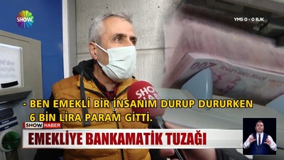 Emekliye bankamatik tuzağı!
