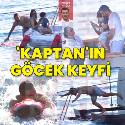 'Kaptan'ın Göcek keyfi