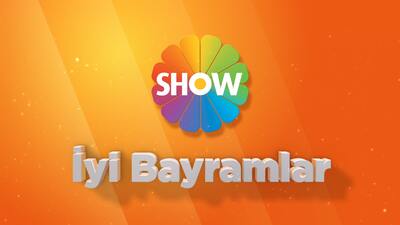 Bayram coşkusu bu sene de Show TV'de!