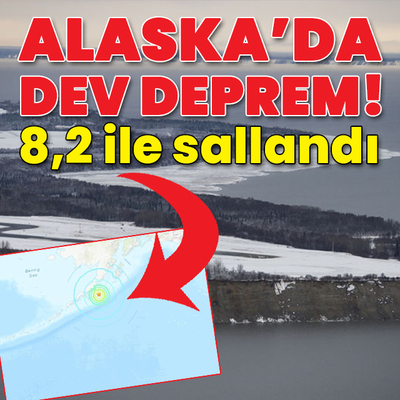 Alaska'da 8.2 büyüklüğünde deprem!