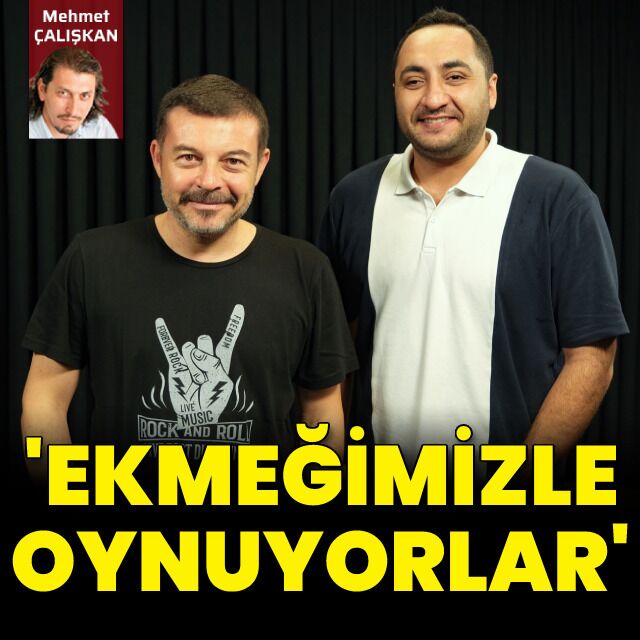 'Ekmeğimizle oynuyorlar'