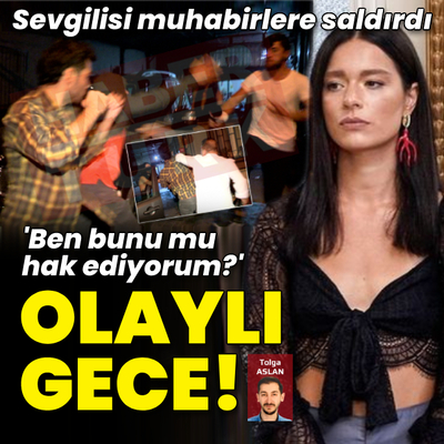 Cihangir'de skandal gece! Muhabirlere saldırdı!