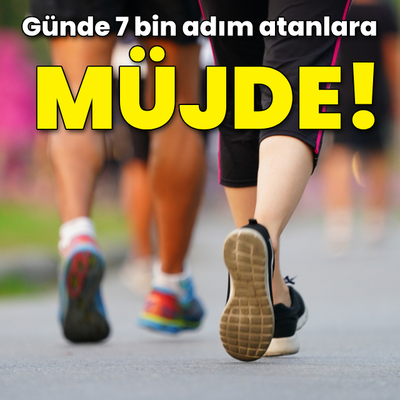 Günde 7 bin adım atanlara müjde!