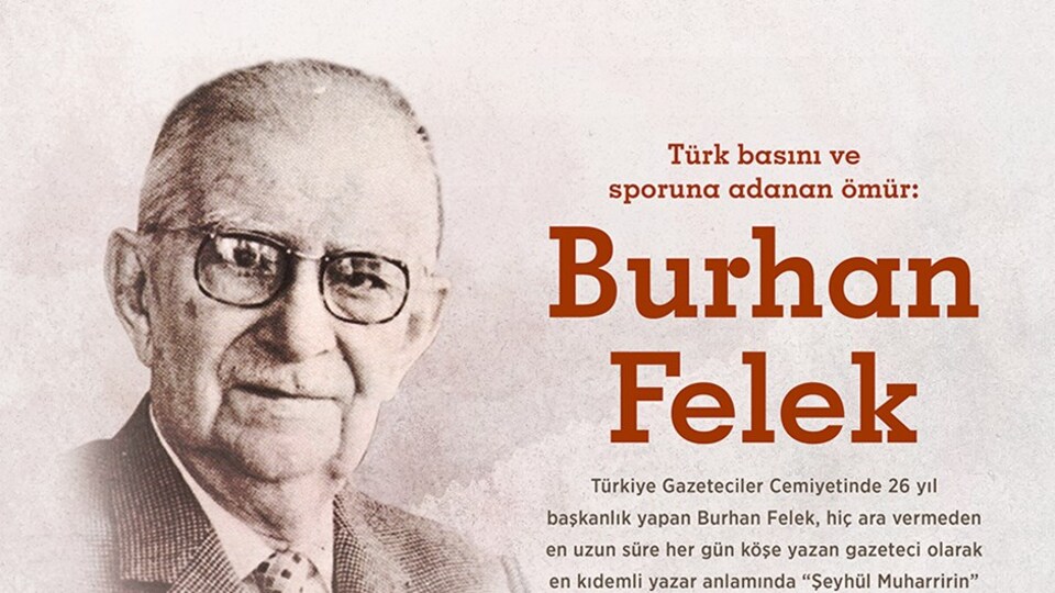 Burhan Felek anılıyor