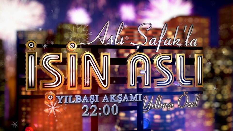 Yeni yıl "Aslı Şafak'la İşin Aslı"nda karşılanır