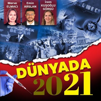 2021'de dünya gündemine damga vuran 21 olay