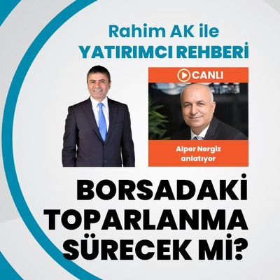 Borsadaki toparlanma devam edecek mi?