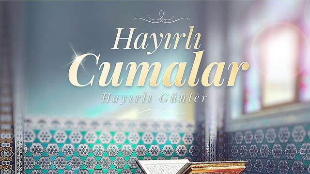 En güzel dualı, ayetli cuma mesajları burada