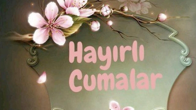 En güzel resimli Cuma mesajları
