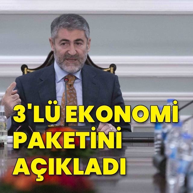 Bakan Nebati üçlü ekonomi paketini açıkladı