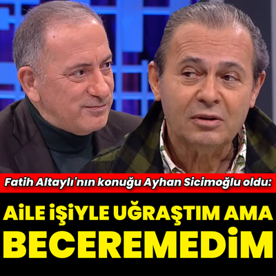 "Aile işiyle uğraştım ama beceremedim"