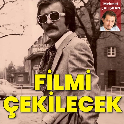 Filmi çekiliyor