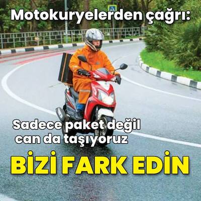 Motokuryelerden çağrı: Bizi fark edin