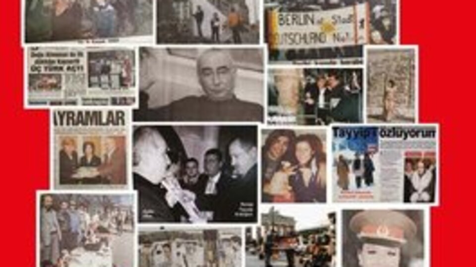 Berlin Duvarı yıkılırken Türkler ne yapıyordu