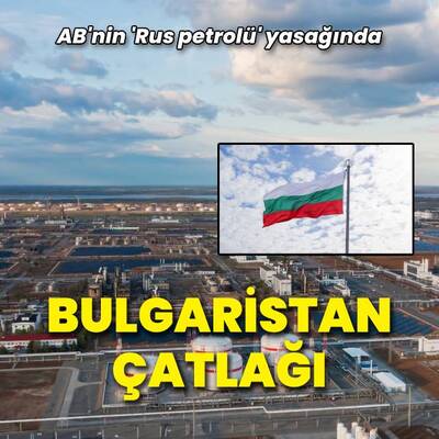 AB'nin 'Rus petrolü' yasağına Bulgaristan'dan veto