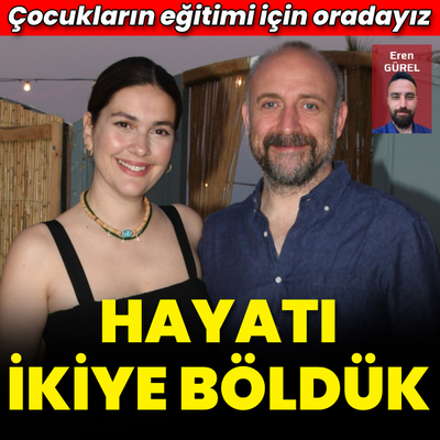 'Hayatı ikiye böldük'