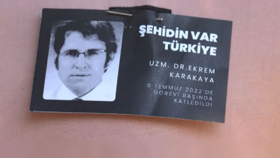 Dr. Ekrem Karakaya'ya şehit unvanı verildi
