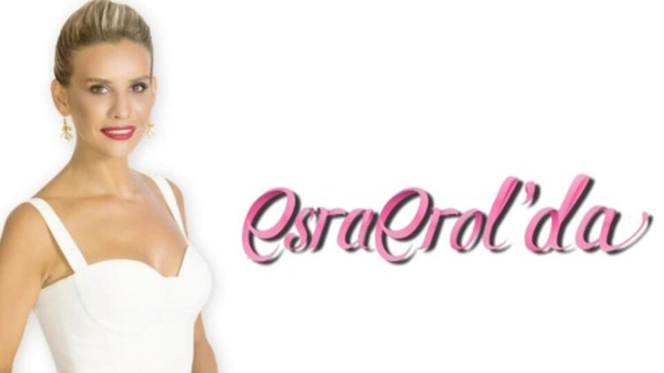 Esra Erol ne zaman başlıyor?