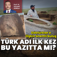 Göktürkler'e ilişkin önemli buluş: Türk adı ilk kez bu yazıtta mı?