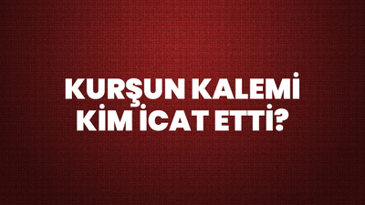 Kurşun Kalemi Kim İcat Etti?