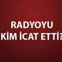 Radyoyu Kim İcat Etti?