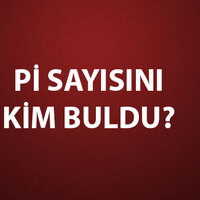 Pi Sayısını Kim Buldu?