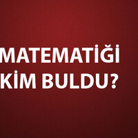 Matematiği Kim Buldu?