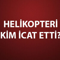 Helikopteri Kim İcat Etti?