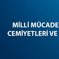 Milli Mücadele Dönemi cemiyetleri ve özellikleri