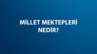 Millet Mektepleri kuruluş amacı nedir?