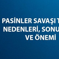 Pasinler Savaşı tarihi, nedenleri, sonuçları ve önemi