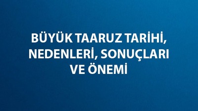 Büyük Taarruz nerede ve ne zaman başladı?
