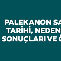 Palekanon Savaşı tarihi, nedenleri, sonuçları ve önemi
