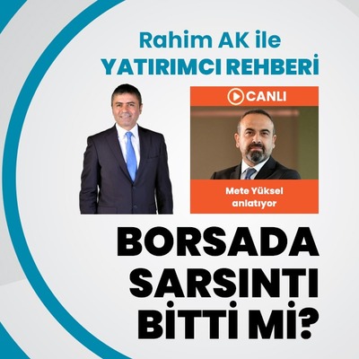 Borsada sarsıntı bitti mi?
