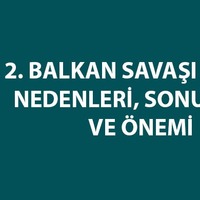İkinci Balkan Savaşı sonucu imzalanan antlaşmalar neler?