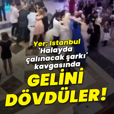 'Halayda çalınacak şarkı' kavgasında gelini dövdüler!