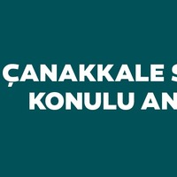 Çanakkale Savaşı'nın kahramanlarının anıları