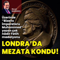 Üzerinde “Bizans İmparatoru Muhammed” yazan çok nâdir Fatih madalyonu, Londra’da mezata kondu!