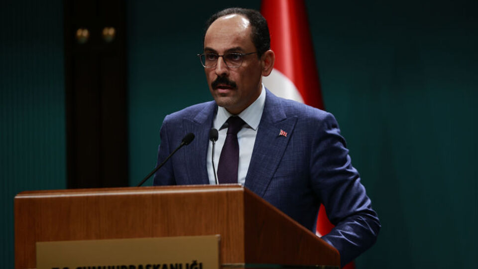 Kalın: Altyapısı hazır