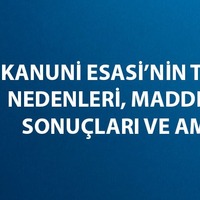 Kanuni Esasi kimin döneminde ilan edilmiştir?