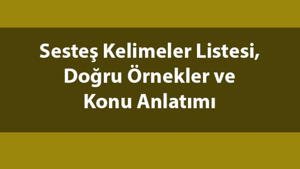 Sesteş kelimeler nelerdir?