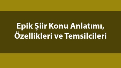 Epik şiir nedir?