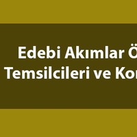 Edebi akımlar ve özellikleri