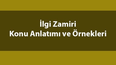 İlgi zamiri nedir?