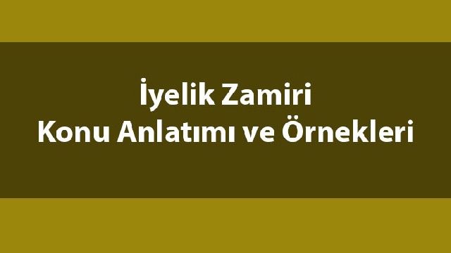 İyelik zamiri nedir?