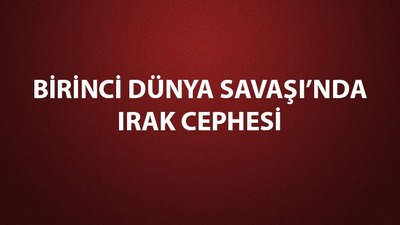 1. Dünya Savaşı Irak Cephesi tarafları