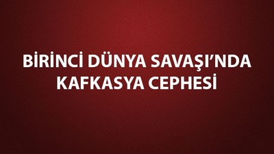 Birinci Dünya Savaşı Kafkasya Cephesi tarafları