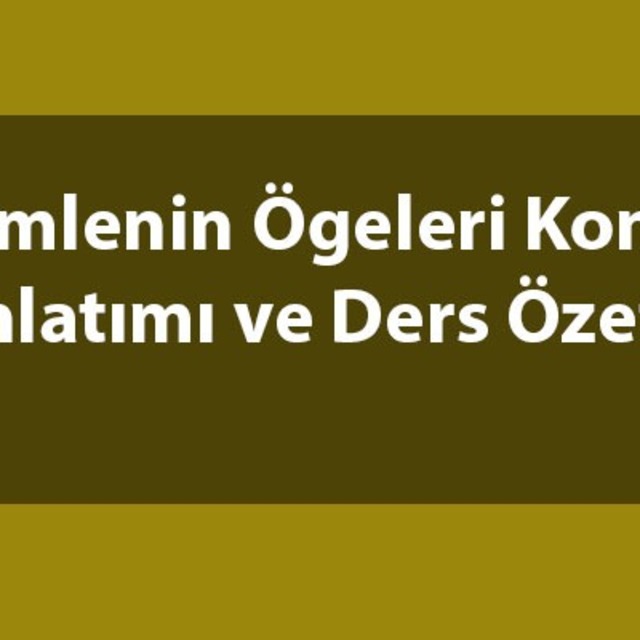 Cümlenin ögeleri konu anlatımı